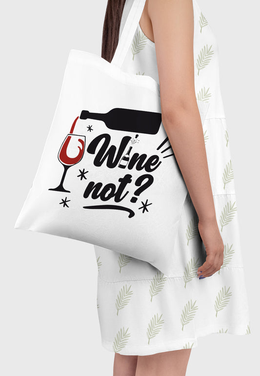 WINE NOT?